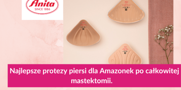 Najlepsze protezy piersi dla Amazonek po całkowitej mastektomii.
