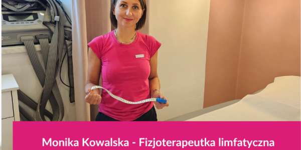 Monika Kowalska- Terapeutka limfatyczna