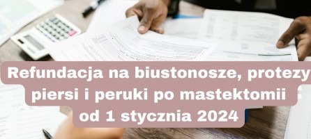 Refundacja na biustonosze, protezy piersi i peruki po mastektomii od 1 stycznia 2024